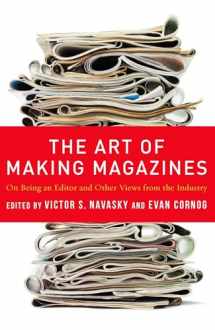 9780231131377-0231131372-The Art of Making Magazines: On Being an Editor and Other Views from the Industry (Columbia Journalism Review Books)