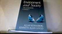 9780312091286-0312091281-Environment and Society the Enduring Conflict