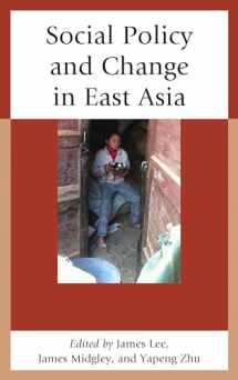 9780739174562-0739174568-Social Policy and Change in East Asia