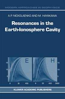 9781402007545-140200754X-Resonances in the Earth-Ionosphere Cavity (Modern Approaches in Geophysics, 19)