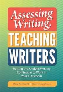 9780807758120-0807758124-Assessing Writing, Teaching Writers: Putting the Analytic Writing Continuum to Work in Your Classroom (Language and Literacy Series)