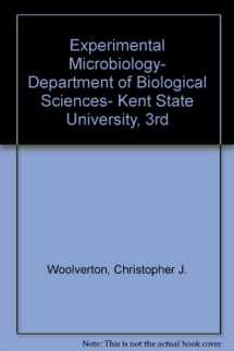 9780895826909-0895826909-Experimental Microbiology- Department of Biological Sciences- Kent State University, 3rd