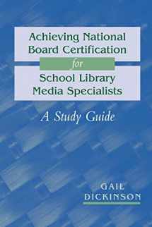 9780838909010-0838909019-Achieving National Board Certification for School Library Media Specialists: A Study Guide (ALA Editions)