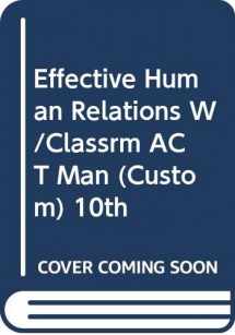 9780618897919-0618897917-Effective Human Relations W/Classrm ACT Man (Custom) 10th