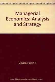 9780135509302-0135509300-Managerial economics: Analysis and strategy