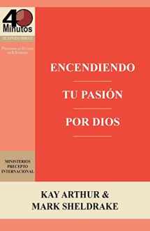 9781621195856-1621195856-Encendiendo Tu Pasion Por Dios / Ignite Your Passion for God (Spanish Edition)