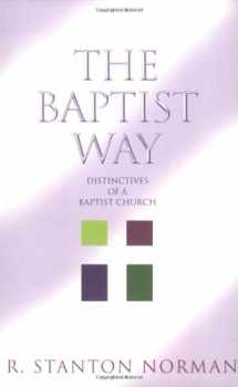 9780805431520-0805431527-The Baptist Way: Distinctives of a Baptist Church