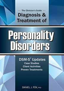 9781936128419-1936128411-The Clinician's Guide to the Diagnosis and Treatment of Personality Disorders