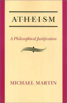 9780877226420-0877226423-Atheism: A Philosophical Justification