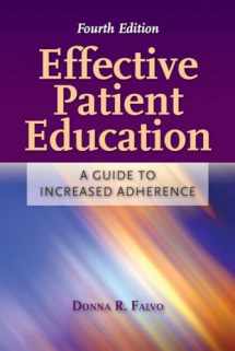 9780763766252-0763766259-Effective Patient Education: A Guide to Increased Adherence: A Guide to Increased Adherence