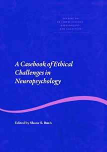 9780415653725-041565372X-A Casebook of Ethical Challenges in Neuropsychology (Studies on Neuropsychology, Development, and Cognition)