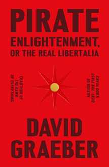 9780374610197-0374610193-Pirate Enlightenment, or the Real Libertalia