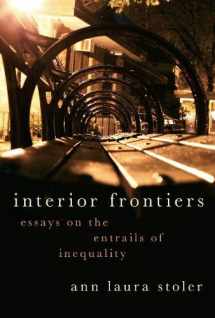9780190076375-0190076372-Interior Frontiers: Essays on the Entrails of Inequality (Heretical Thought)