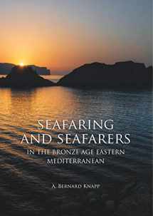 9789088905544-9088905541-Seafaring and Seafarers in the Bronze Age Eastern Mediterranean