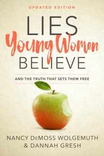 9780802415288-0802415288-Lies Young Women Believe: And the Truth that Sets Them Free