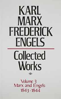 9780717804146-0717804143-Karl Marx, Frederick Engels: Marx and Engels 1843-44 (3) (Volume 3)