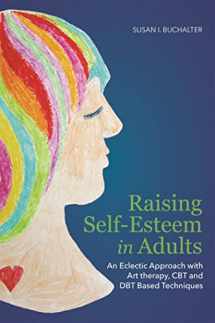 9781849059664-1849059667-Raising Self-Esteem in Adults