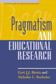 9780847694761-0847694763-Pragmatism and Educational Research (Philosophy, Theory, and Educational Research)