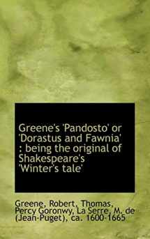 9781113148384-1113148381-Greene's 'Pandosto' or 'Dorastus and Fawnia': being the original of Shakespeare's 'Winter's tale'