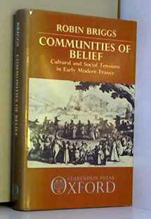9780198219811-0198219814-Communities of Belief: Cultural and Social Tension in Early Modern France