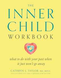 9780874776355-087477635X-The Inner Child Workbook: What to do with your past when it just won't go away