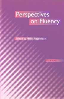 9780472086047-0472086049-Perspectives on Fluency