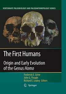 9781402099793-1402099797-The First Humans: Origin and Early Evolution of the Genus Homo (Vertebrate Paleobiology and Paleoanthropology)