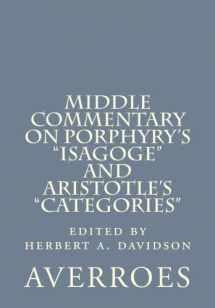 9780915651221-091565122X-Middle Commentary on Porphyry's "Isagoge" and Aristotle's "Categories"