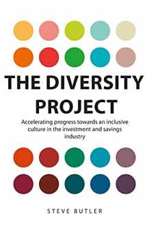 9781914078910-1914078918-The Diversity Project: Accelerating progress towards an inclusive culture in the investment and savings industry