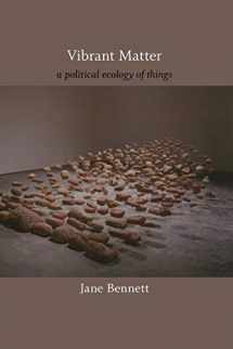9780822346333-0822346338-Vibrant Matter: A Political Ecology of Things (a John Hope Franklin Center Book)