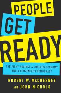9781568585215-1568585217-People Get Ready: The Fight Against a Jobless Economy and a Citizenless Democracy