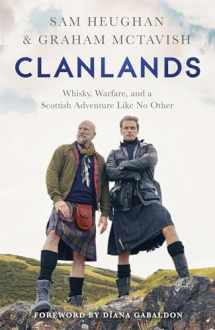 9781529342000-1529342007-Clanlands: Whisky, Warfare, and a Scottish Adventure Like No Other
