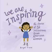 9781543974164-1543974163-We Are Inspiring: The Stories of 32 Inspirational Asian American Women (1)
