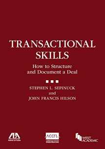 9781634253550-1634253558-Transactional Skills: How to Structure and Document a Deal (Coursebook)