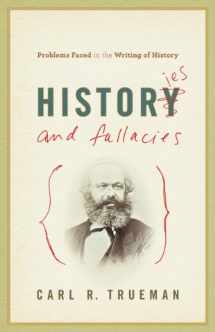 9781433512643-1433512645-Histories and Fallacies: Problems Faced in the Writing of History