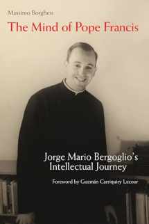 9780814687901-0814687903-The Mind of Pope Francis: Jorge Mario Bergoglio’s Intellectual Journey