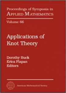 9780821844663-0821844660-Applications of Knot Theory (Proceedings of Symposia in Applied Mathematics)