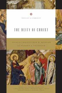 9781433557255-1433557258-The Deity of Christ (Theology in Community) (Volume 3)