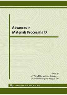 9780878492671-0878492674-Advances in Materials Processing IX: Selected, Peer Reviewed Papers from the 9th Asia-pacific Conference on Materaisl Processing (Apcmp2010) 7-10 June ... Sydney, Australia (Key Engineering Materials)