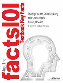 9781538825402-1538825406-Studyguide for Calculus Early Transcendentals by Anton, Howard, ISBN 9780470647684