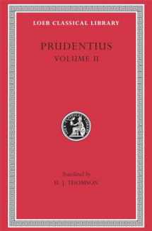 9780674994386-0674994388-Prudentius: Against Symmachus 2. Crowns of Martyrdom. Scenes From History. Epilogue (Loeb Classical Library No. 398)