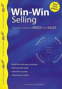 9789077256343-9077256342-Win-Win Selling, 3rd Edition: Turning Customer Needs into Sales (Wilson Learning Library)