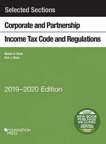 9781642429145-1642429147-Selected Sections Corporate and Partnership Income Tax Code and Regulations, 2019-2020 (Selected Statutes)