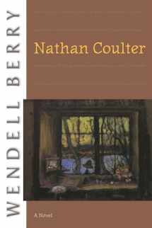 9781582434094-1582434093-Nathan Coulter: A Novel