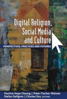 9781433114748-1433114747-Digital Religion, Social Media and Culture: Perspectives, Practices and Futures (Digital Formations)