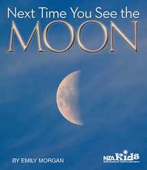 9781938946493-1938946499-Next Time You See the Moon