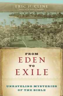 9781426200847-1426200846-From Eden to Exile: Unraveling Mysteries of the Bible