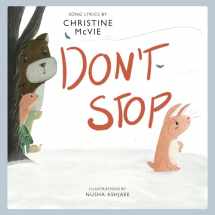 9781617758058-1617758051-Don't Stop: A Children's Picture Book (LyricPop)