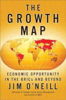 9781591844815-1591844819-The Growth Map: Economic Opportunity in the BRICs and Beyond