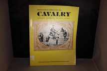 9780962064104-0962064106-Cavalry: Photographs of American Civil War